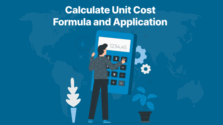 How to Calculate Unit Cost Formula and Applications