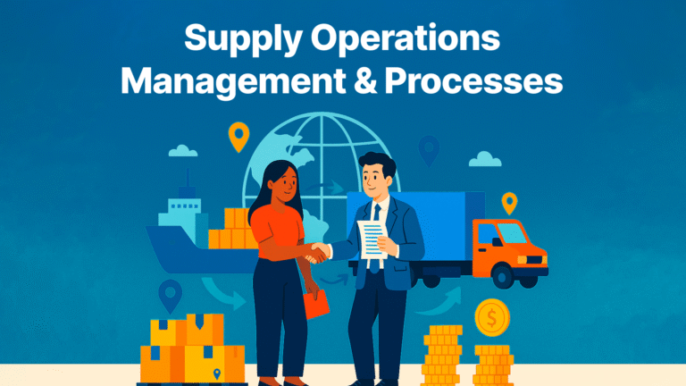 Supply Operations Management and Processes