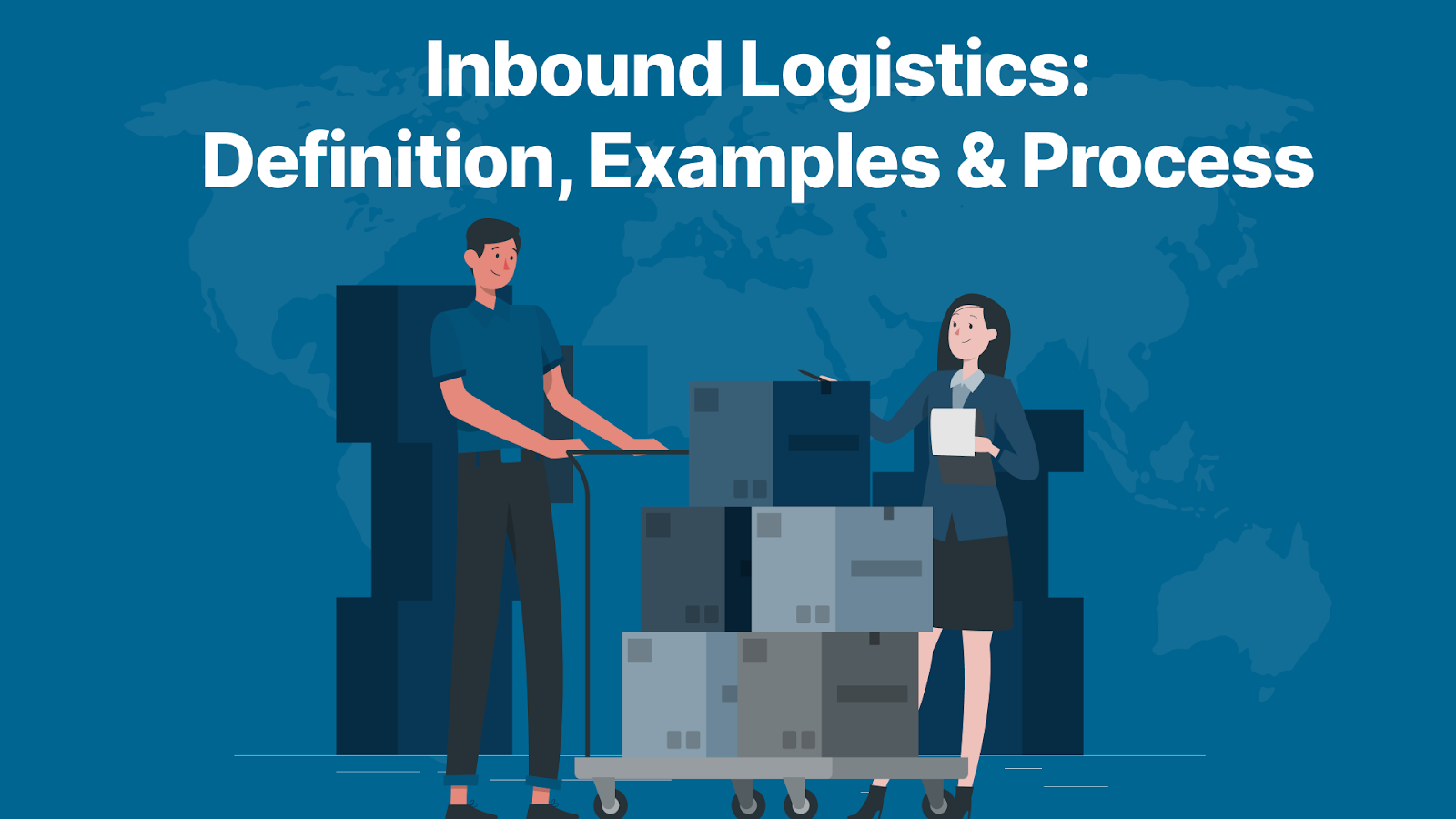 Guide to Inbound Logistics: Definition, Examples and Process