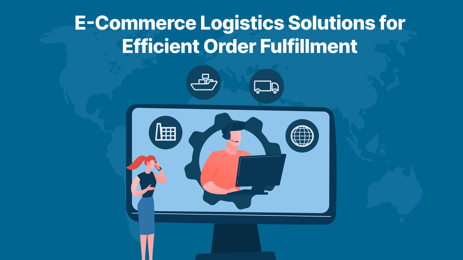 Enhance Your Order Fulfillment with Optimized E-Commerce Logistics