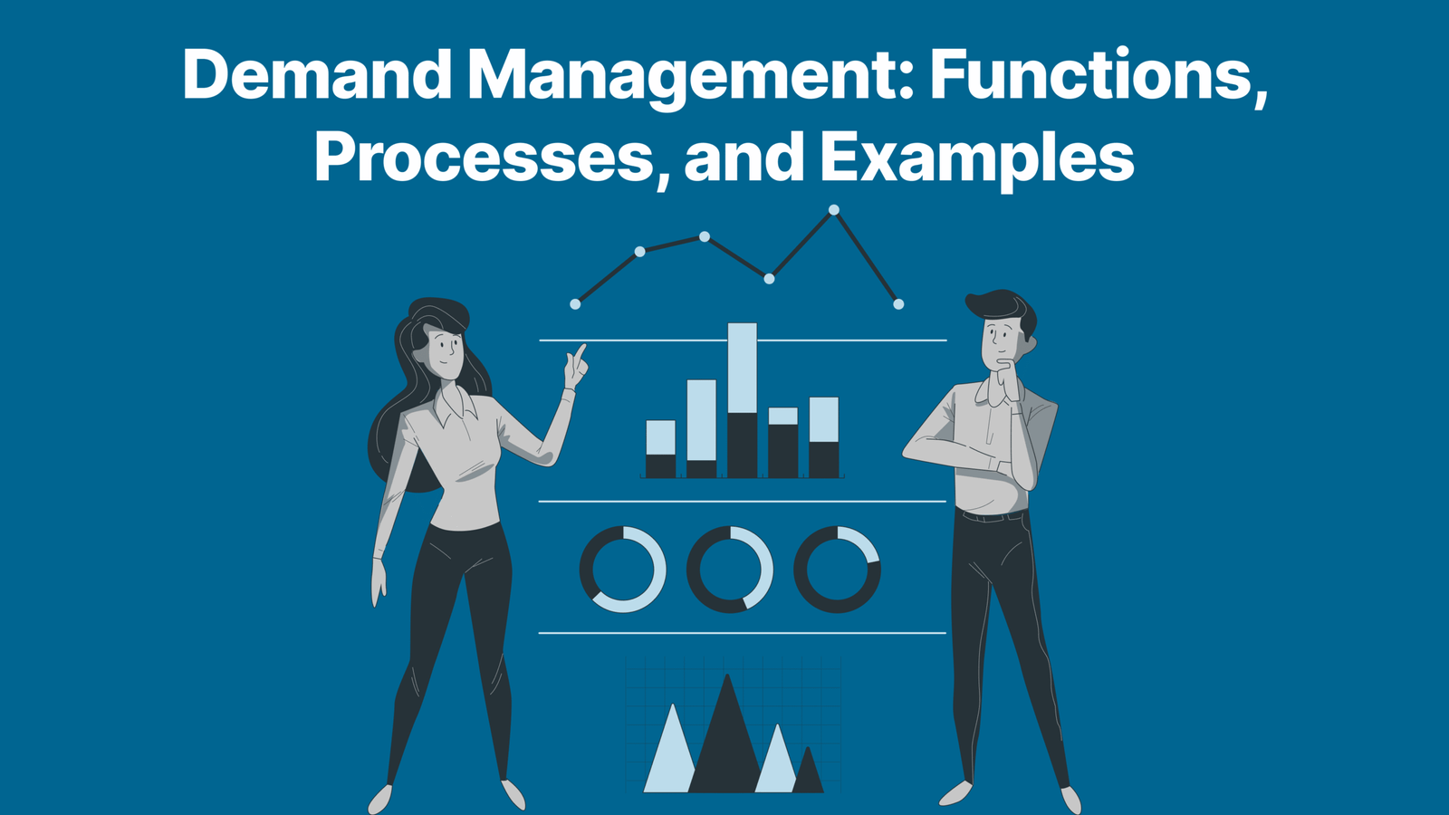 Demand Management: Functions, Processes, and Examples