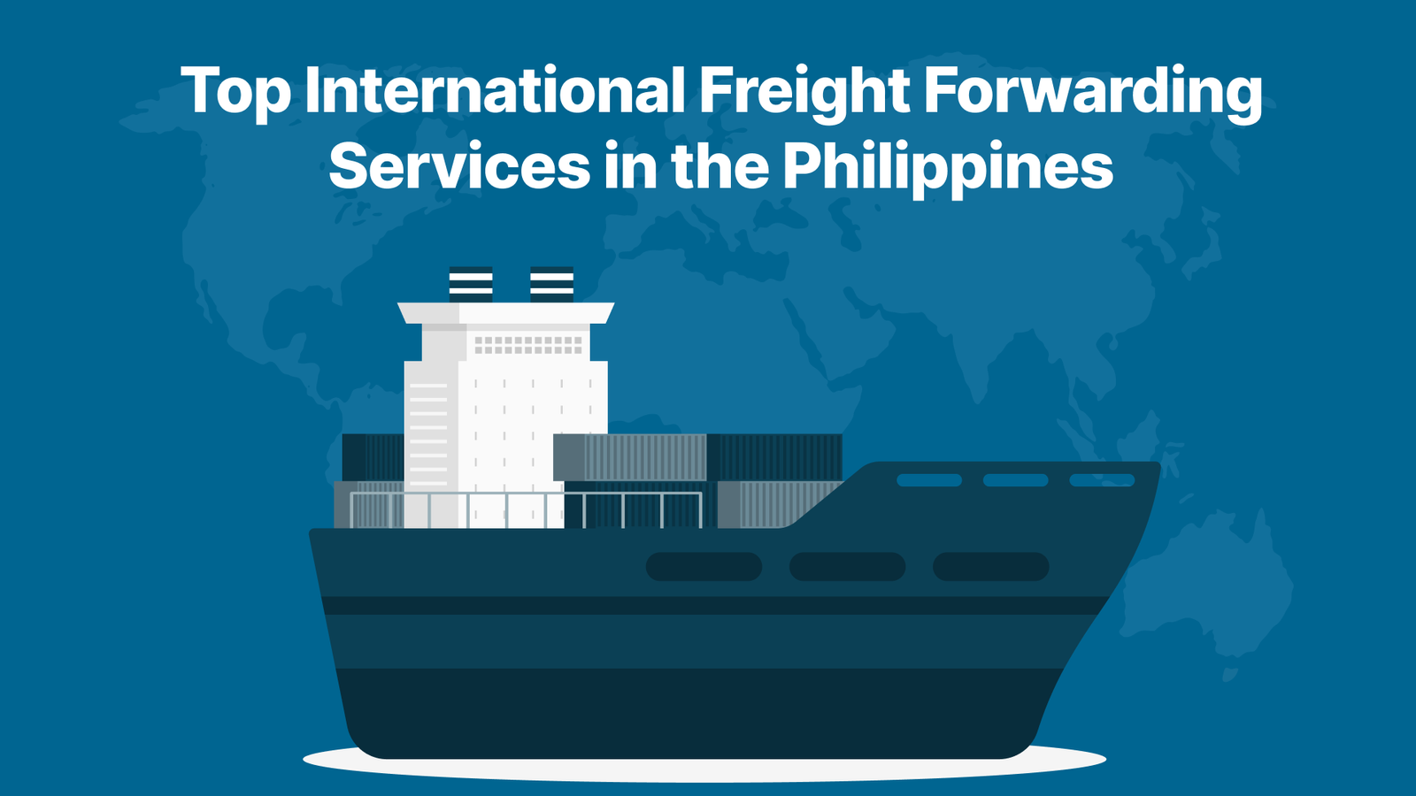 Top International Freight Forwarding Services in the Philippines